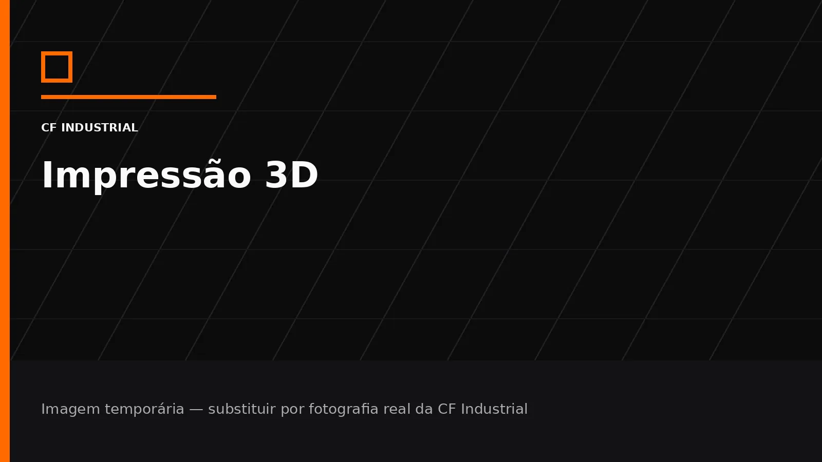 Imagem gráfica temporária para Impressão 3D na CF Industrial