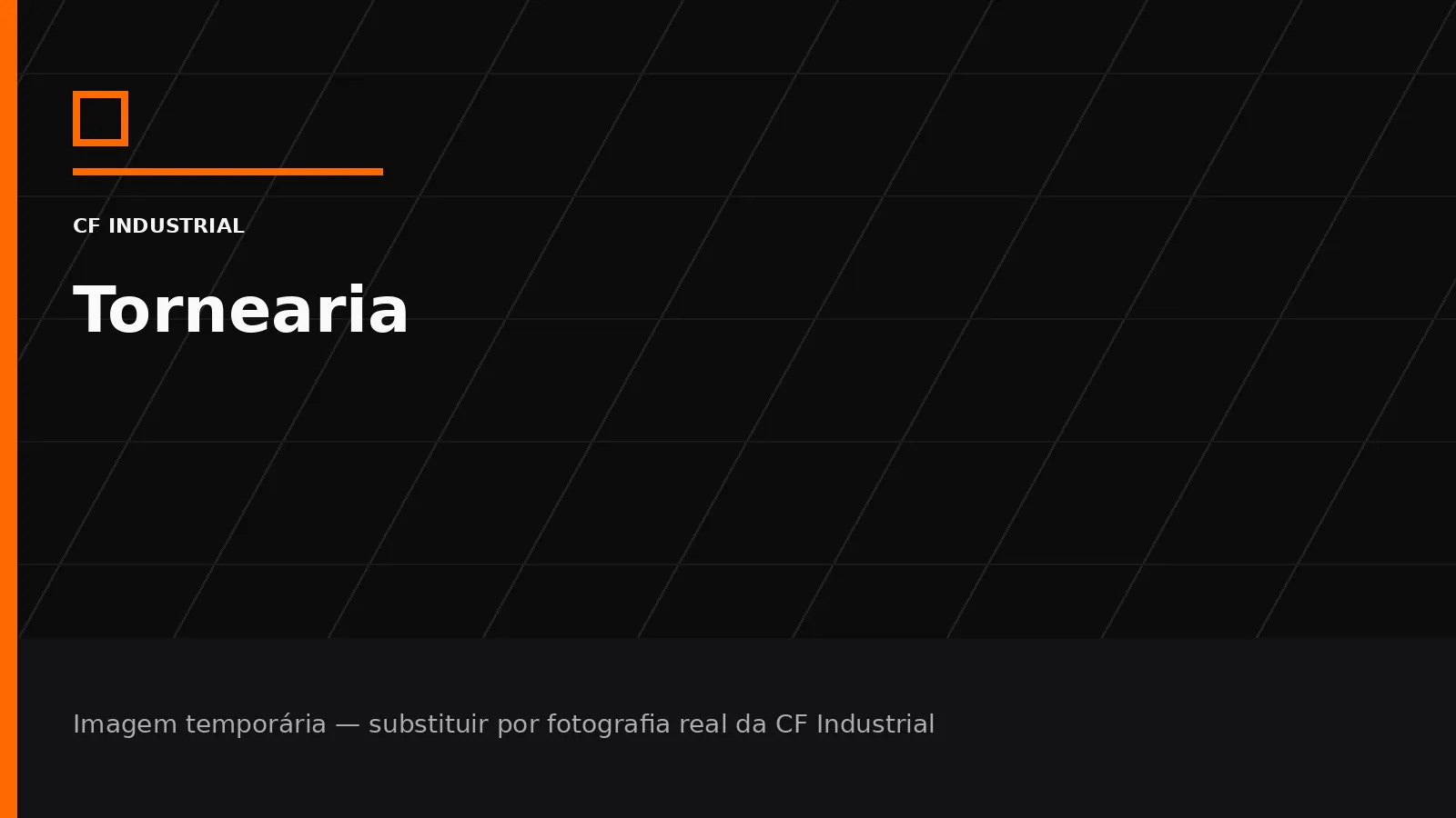 Imagem gráfica temporária para Tornearia na CF Industrial